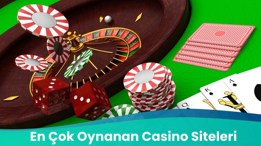 En Çok Oynanan Casino Siteleri